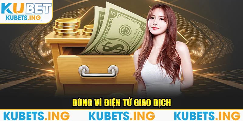 Dùng ví điện tử giao dịch