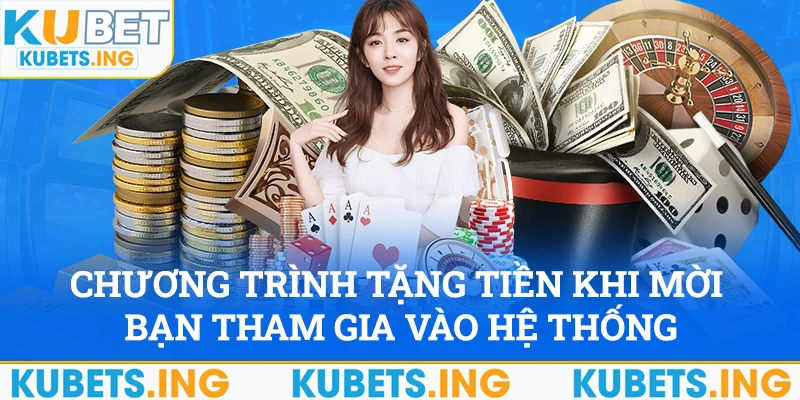 Chương trình tặng tiền khi mời bạn tham gia vào hệ thống