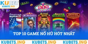 Top 10 Game Nổ Hũ Hót Nhất 2024